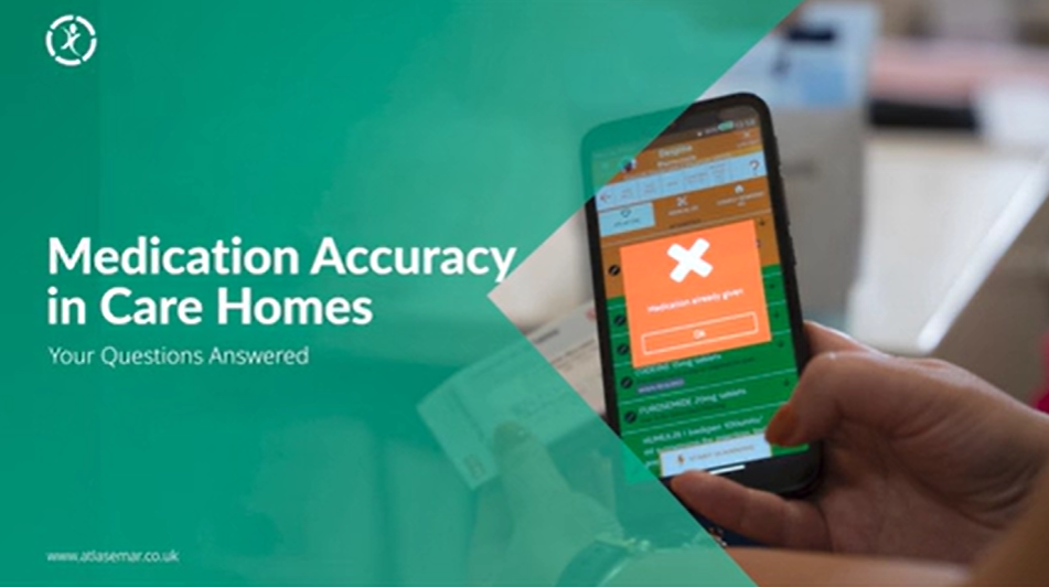 Medication accuracy in care homes Your questions answered